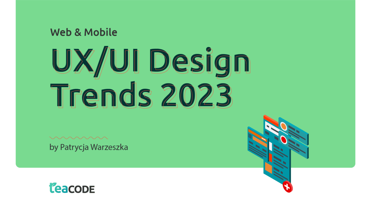 Web & Mobile UX/UI Design Trends 2023