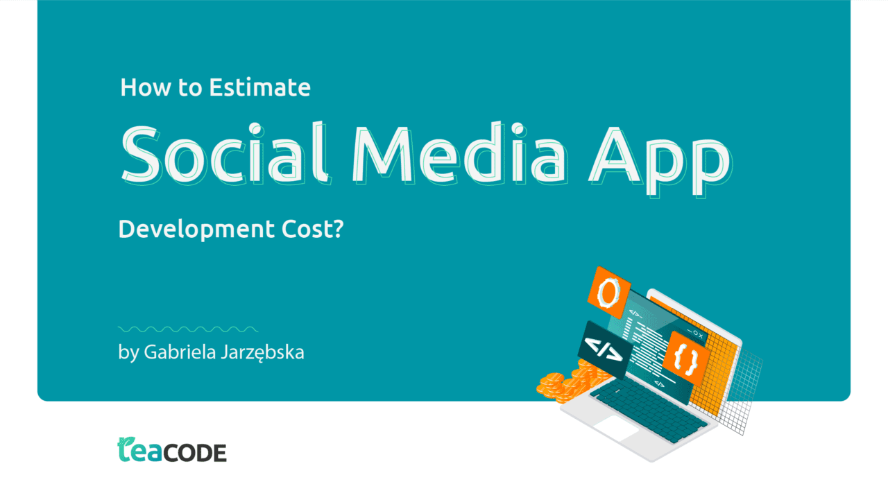 How to Estimate Social Media App Development Cost?
