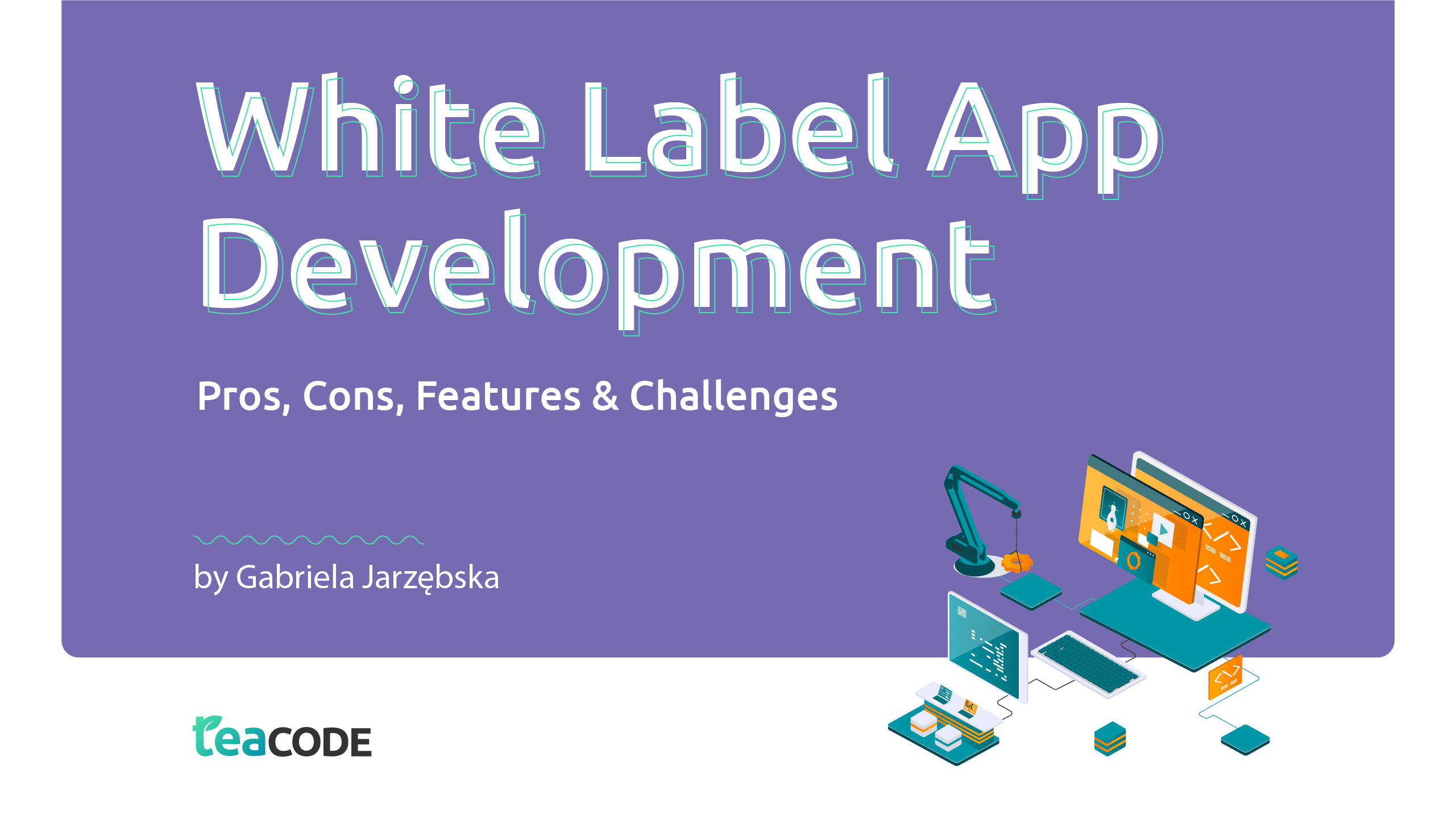 White Label App Development – Pros, Cons, Features & Challenges